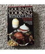GOURMET COOKING WITHOUT SALT By Eleanor P. Brenner - Hardcover - €12,97 EUR