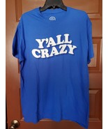 DOM T-Shirts &#39;Yall Crazy&#39; Blue Size Large - £9.34 GBP