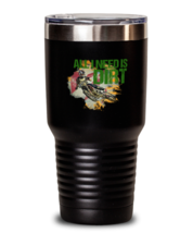 30 oz Tumbler Stainless Steel Funny All I Need Is Dirt  - £25.91 GBP