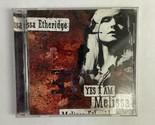 Melissa Etheridge Yes I Am Melissa CD Q2 - $9.89