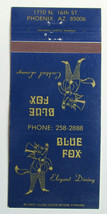 Blue Fox - Phoenix, Arizona Restaurant 30 Strike Matchbook Cover AZ Matc... - £1.59 GBP