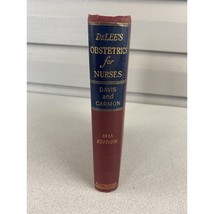 DelEE&#39;s OBSTETRICS for NURSES Davis And Carmon 13th Edition 1944 - $14.73