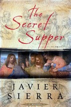 The Secret Supper by Janier Sierra / 2006 Hardcover Historical Novel - £1.79 GBP