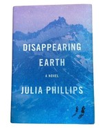 Disappearing Earth A novel by Phillips Julia Hard cover DJ - £4.32 GBP