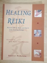 Healing Reiki Reunite Mind,Body and Spirit with Healing Energy Eleanor McKenzie - £18.97 GBP