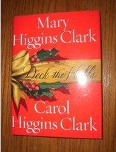 Deck The Halls Christmas Book by Mary &amp; Carol Higgins Clark hardcover be... - $5.95