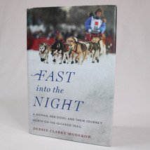 SIGNED Fast Into The Night A Woman, Her Dogs, And Their Journey North HC With DJ - £15.89 GBP