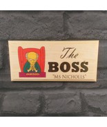 Personalised The Boss Sign, Work Office Desk Simpsons Mr Burns Custom Do... - £11.56 GBP