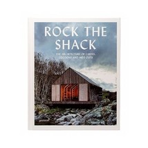 Rock the Shack: The Architecture of Cabins, Cocoons and Hide-outs Ehmann, S. (Ed - £55.76 GBP