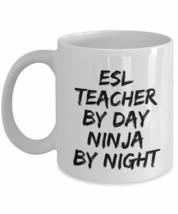 Esl Teacher By Day Ninja By Night Mug Funny Gift Idea For Novelty Gag Co... - £13.38 GBP+