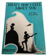 Thats How I Feel About You Song Vintage Sheet Music by Benny Davis 1920s... - £6.26 GBP
