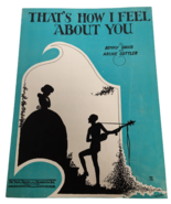 Thats How I Feel About You Song Vintage Sheet Music by Benny Davis 1920s... - £6.36 GBP