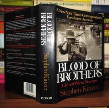 Kinzer, Stephen BLOOD OF BROTHERS Life and War in Nicaragua 1st Edition 1st Prin - £52.17 GBP