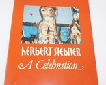 HERBERT SIEBNER A Celebration 1993 1st ed Art Book Paintings Drawings - $18.77