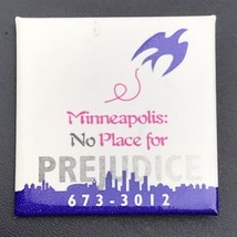 Minneapolis No Place For Prejudice Button Pinback Minnesota - $9.95