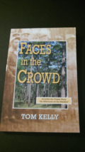 Faces in the Crowd Book by  Tom Kelly Turkey Hunting - £26.01 GBP