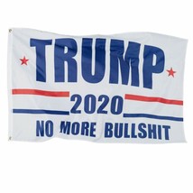 3x5 Feet President Donald Trump Flags 2020 NO More Bullshit Bright Color Polyest - £12.05 GBP