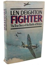 Len Deighton FIGHTER  The True Story of the Battle of Britain 1st Edition 1st Pr - $94.95