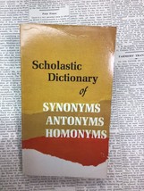 Scholastic Dictionary of Synonyms, Antonyms, Homonyms 1965 Paperback Good - £8.39 GBP