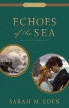 Echoes of the Sea (A Storm Tide Romance) [Paperback] Sarah M. Eden - €9,54 EUR