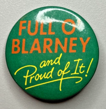 Vintage Hallmark &quot;Full O&#39; Blarney and Proud of It!&quot; Pinback Button PB95-A - $12.99