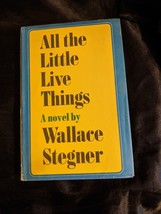All the Little Live Things by Wallace Stegner 1967 HC,Dj - £7.10 GBP