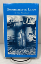 Beaumonter at Large Ben Woodhead Beaumont, Texas History - £7.46 GBP