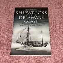 Shipwrecks of the Delaware Coast - £11.95 GBP