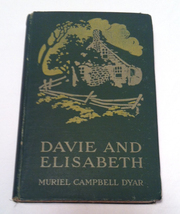 Davie and Elisabeth Wonderful Adventures by Muriel Campbell Dyar HC book 1908 - £11.09 GBP