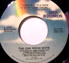 The Oak Ridge Boys-It Takes A Little Rain (To Make Love Grow)-45rpm-1987-NM - £9.99 GBP