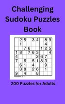 Challenging Sudoku Puzzles Book - 200 Puzzles for Adults | Brain Teasers | Fun &amp; - £3.85 GBP