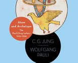 Atom and Archetype: The Pauli/Jung Letters, 1932-1958 - Updated Edition ... - £17.36 GBP