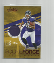 Chris Moore (Baltimore Ravens) 2016 Panini Absolute Rookie Force Relic Card #6 - £6.70 GBP