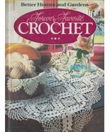 Better Homes and Gardens Forever Favorite Crochet 1984 Hardcover - £3.15 GBP