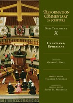 Galatians, Ephesians (Reformation Commentary on Scripture Series, NT Vol... - £26.46 GBP