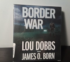 Border War par James O. Born and Lou Dobbs (2014, CD, Unabridged) Nouveau - £14.29 GBP