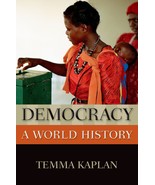 Democracy: A World History (New Oxford World History) [Paperback] Kaplan... - £6.37 GBP