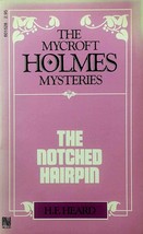 The Notched Hairpin (Mycroft Holmes Mysteries) by H. F. Heard / 1982 Print Proof - $22.79