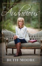 Audacious by Beth Moore (2015, Hardcover) - £3.95 GBP