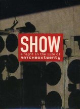 Show - A Night in the Life of Matchbox Twenty (Clean Version) [DVD] - £8.73 GBP