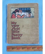 My Very First Little poetry Book undated but around early 1900s - $18.00