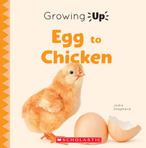 Growing Up from Egg to Chicken (Explore the Life Cycle!) by Scholastic - Good - £21.55 GBP