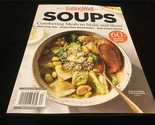 Eating Well Magazine Special Edition Soups: Comforting Meals to Make and... - $12.00