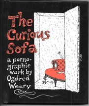 The Curious Sofa: A Pornographic Work by Ogdred Weary 1997 Hardcover NEW UNREAD - £5.52 GBP