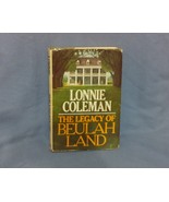 The Legacy of Beulah Land by Lonnie Coleman (1980, Hardcover) - $17.71