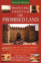 Travelling Through the Promised Land [Paperback] [Oct 06, 2001] Bridge, Donald - £2.34 GBP