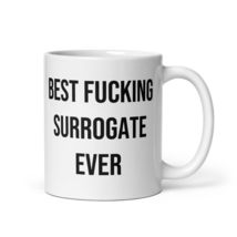 Best Surrogate Ever Surrogacy Humor Coffee Mug - £15.70 GBP+