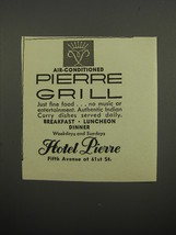 1951 Hotel Pierre Ad - Air-conditioned Pierre Grill - $18.49