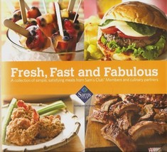 Fresh, Fast and Fabulous Sam&#39;s Club Hardcover Cookbook Book 1st Edition ... - $3.95