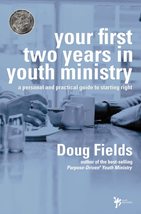 Your First Two Years in Youth Ministry: A personal and practical guide t... - £10.20 GBP
